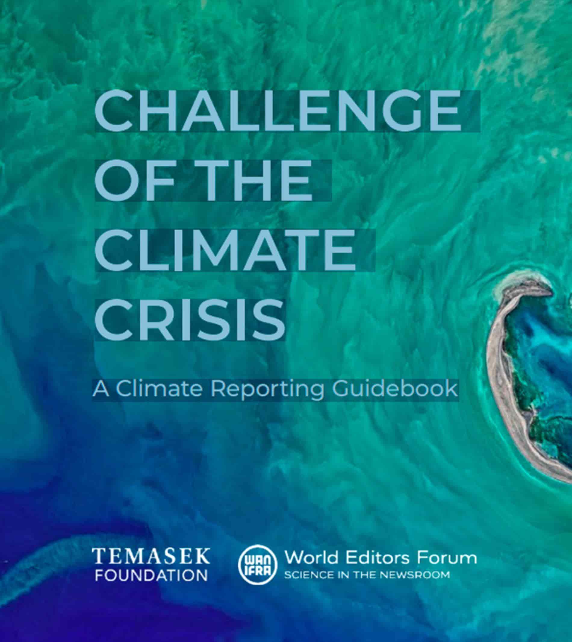 Desafío de la crisis climática. Una guía para reportes climáticos (Inglés)
