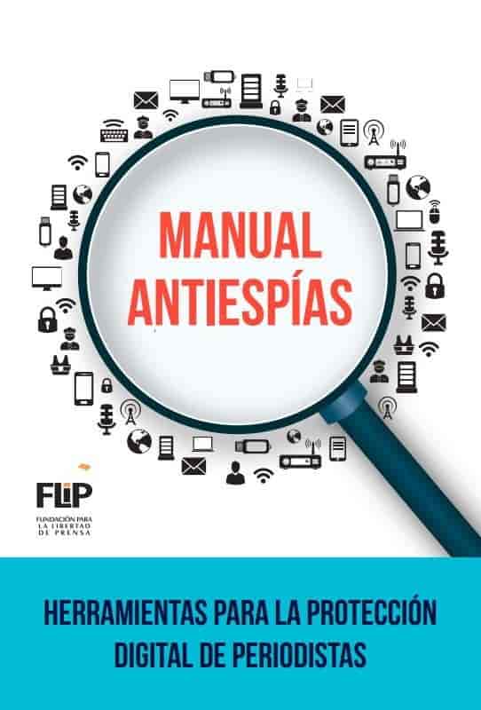 Manual antiespías: Herramientas para la protección digital de periodistas
