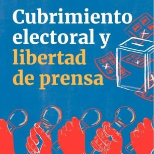 Manual Cubrimiento Electoral y Libertad de Prensa