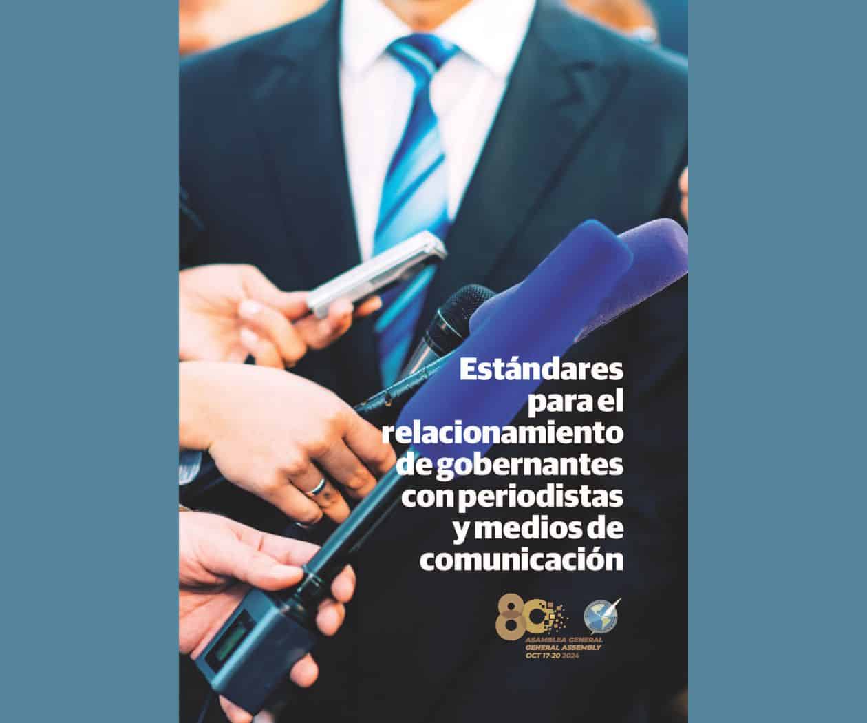 Estándares para el relacionamiento de gobernantes con periodistas y medios de comunicación