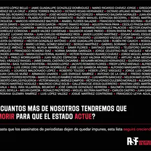 RSF y más de 40 medios exigen un plan nacional ante los asesinatos de periodistas en México y la impunidad existente RSF y más de 40 medios exigen un plan nacional ante los asesinatos de periodistas en México y la impunidad existente